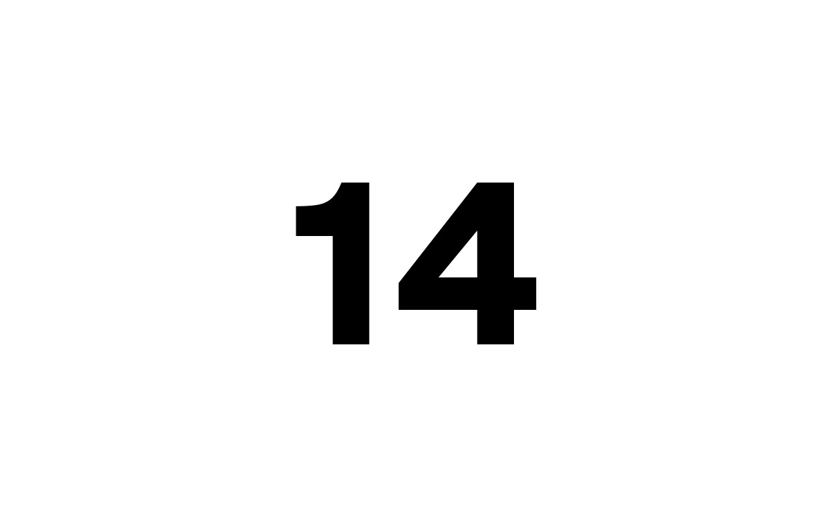 Un rectangulo solido blanco con el numero catorce escrito en el centro.