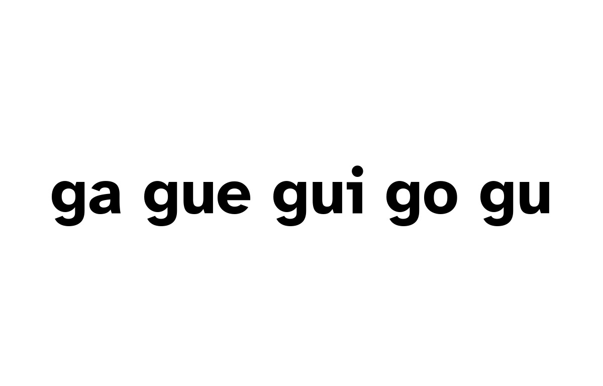 Un rectangulo solido blanco con las silabas ga, gue, gui, go, gu escritas en el centro.